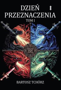 Okładka książki Dzień przeznaczenia Tom 1