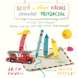 Okładka książki Dzień, w którym kredki znalazły przyjaciół