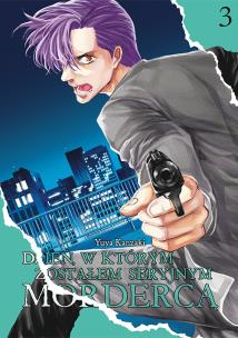 Okładka książki Dzień, w którym zostałem seryjnym mordercą. Tom 3