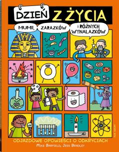 Okładka książki Dzień z życia mumii, zarazków i różnych wynalazków