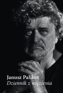 Dziennik z więzienia. Autor: Palikot Janusz. Multiszop.pl Okładka książki Dziennik z więzienia