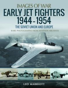 Okładka książki Early Jet Fighters 1944-1954: The Soviet Union and Europe
