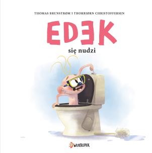 Okładka książki Edek się nudzi