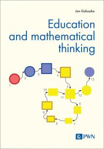 Education and mathematical thinking. Autor: Gałuszka Jan. Multiszop.pl Okładka książki Education and mathematical thinking