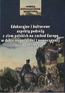 Edukacyjne i kulturowe aspekty podróży z ziem.... Autor: red. Anna Markiewicz, Pudłocki Tomasz. Multiszop.pl Okładka książki Edukacyjne i kulturowe aspekty podróży z ziem...