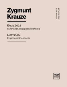 Okładka książki Elegia 2022 na fortepian, skrzypce i wiolonczelę