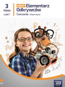 Elementarz Odkrywców klasa 3 część 1 zeszyt ćwiczeń Matematyka EDYCJA 2025. Autor: Bielenica Krystyna, Bura Maria, Kwil Małgorzata. Multiszop.pl Okładka książki Elementarz Odkrywców klasa 3 część 1 zeszyt ćwiczeń Matematyka EDYCJA 2025