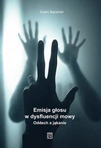 Opakowanie Emisja głosu. Emisja głosu w dysfluencji mowy. Oddech a jąkanie