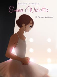 Emma i Wioletta T.2 Pierwsze wątpliwości. Autor: Jrme Hamon, Lena Sayaphoum, Maria Mosiewicz. Multiszop.pl Okładka książki Emma i Wioletta T.2 Pierwsze wątpliwości
