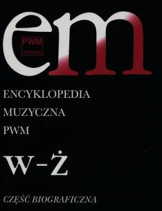 Okładka książki Encyklopedia muzyczna T12 W-Ż. Biograficzna