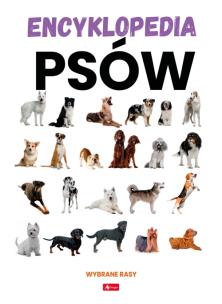 Encyklopedia psów. Autor:   Praca zbiorowa. Multiszop.pl Okładka książki Encyklopedia psów
