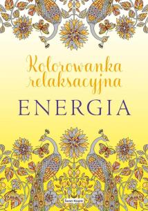 Okładka książki Energia. Kolorowanka relaksacyjna