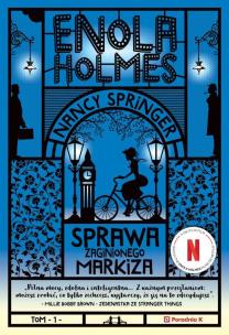 Okładka książki Enola Holmes T.1 Sprawa zaginionego markiza w.4