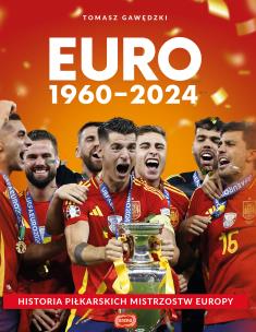 EURO 1960-2024. Autor: Tomasz Gawędzki. Multiszop.pl Okładka książki EURO 1960-2024
