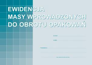 Ewidencja masy wprowadzonych do obrotu opakowań. Wydawca: MICHALCZYK i PROKOP druki. Multiszop.pl Opakowanie Ewidencja masy wprowadzonych do obrotu opakowań