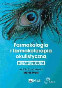 Farmakologia i farmakoterapia okulistyczna. Autor: Prost Marek. Multiszop.pl Okładka książki Farmakologia i farmakoterapia okulistyczna