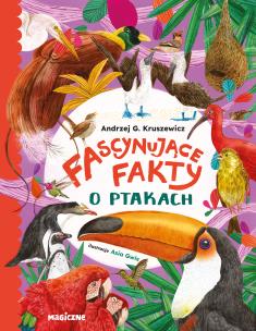 Okładka książki Fascynujące fakty o ptakach