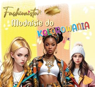 Okładka książki Fashionista. Modnisie do kolorowania