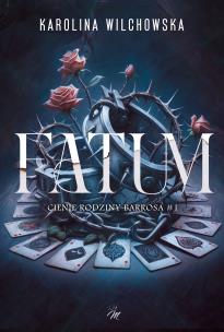 Okładka książki FATUM. Cienie ordziny Barrosa. Tom 1
