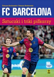 Okładka książki FC Barcelona. Sztuczki i triki piłkarzy