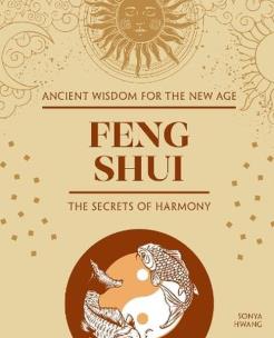 Okładka książki Feng Shui. The Secrets of Harmony