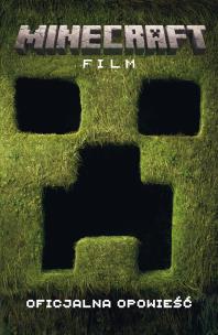 Film. Oficjalna opowieść. Minecraft. Autor: David Leman. Multiszop.pl Okładka książki Film. Oficjalna opowieść. Minecraft