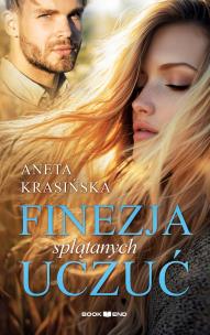 Finezja splątanych uczuć. Autor: Aneta Krasińska. Multiszop.pl Okładka książki Finezja splątanych uczuć