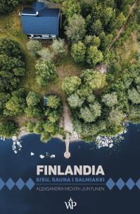 Okładka książki Finlandia. Sisu, sauna i salmiakki wyd. 2026