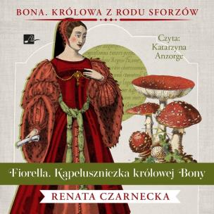 Okładka książki Fiorella. Kapeluszniczka królowej Bony - Audiobook