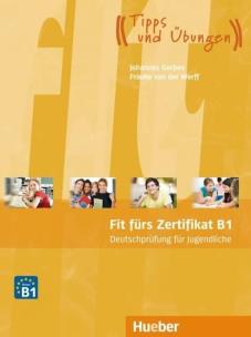 Fit furs Zertifikat B1 Deutschprufung fur... + kod. Autor: Brigitte Schaefer, Frauke van der Werff. Multiszop.pl Okładka książki Fit furs Zertifikat B1 Deutschprufung fur... + kod