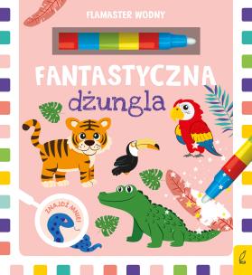 Okładka książki Flamaster wodny Fantastyczna dżungla