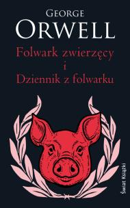 Okładka książki Folwark zwierzęcy. Dziennik z Folwarku (wydanie pocketowe)