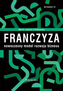 Okładka książki Franczyza - nowoczesny model rozwoju biznesu w.6