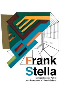 Okładka książki Frank Stella i synagogi dawnej Polski