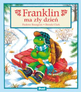 Franklin ma zły dzień. Autor: Paulette Bourgeois. Multiszop.pl Okładka książki Franklin ma zły dzień