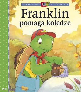 Franklin pomaga koledze. Autor: Paulette Bourgeois. Multiszop.pl Okładka książki Franklin pomaga koledze