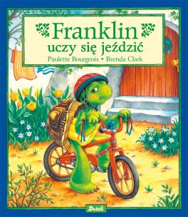 Franklin uczy się jeździć. Autor: Paulette Bourgeois. Multiszop.pl Okładka książki Franklin uczy się jeździć