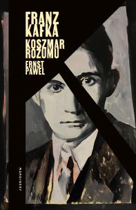 Okładka książki Franz Kafka. Koszmar rozumu