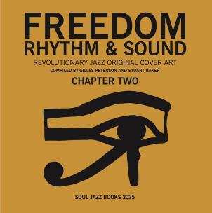 Freedom, Rhythm and Sound. Chapter Two. Autor: Baker Stuart, Gilles Peterson. Multiszop.pl Okładka książki Freedom, Rhythm and Sound. Chapter Two