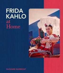 Okładka książki Frida Kahlo at Home