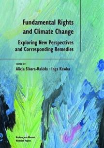 Fundamental Rights and Climate Change. Autor: red. Alicja Sikora-Kaleda, Kawka Inga. Multiszop.pl Okładka książki Fundamental Rights and Climate Change