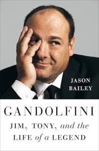 Okładka książki Gandolfini. Jim, Tony, and the Life of a Legend