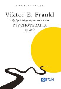 Gdy życie zdaje się nie mieć sensu. Psychoterapia na dziś. Autor: Victor E. Frankl. Multiszop.pl Okładka książki Gdy życie zdaje się nie mieć sensu. Psychoterapia na dziś