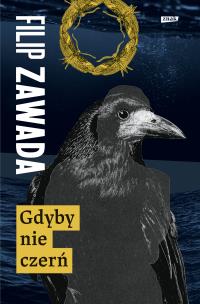 Gdyby nie czerń. Autor: Zawada Filip. Multiszop.pl Okładka książki Gdyby nie czerń