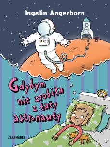 Okładka książki Gdybym nie zrobiła z taty astronauty