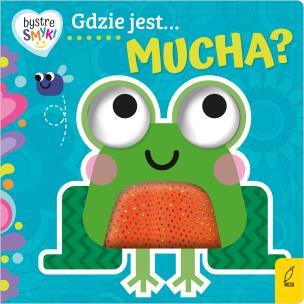 Okładka książki Gdzie jest mucha? Bystre smyki