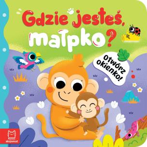 Okładka książki Gdzie jesteś, małpko?. Otwórz okienko!