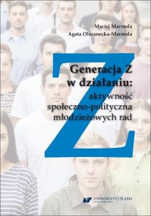Okładka książki Generacja Z w działaniu: aktywność społeczno-polityczna młodzieżowych rad