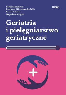 Okładka książki Geriatria i pielęgniarstwo geriatryczne