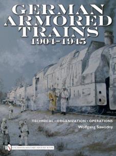 Okładka książki German Armored Trains 1904-1945